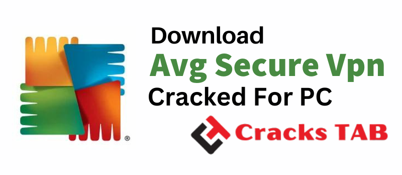 AVG Secure VPN Crack