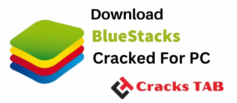 Bluestacks Crack