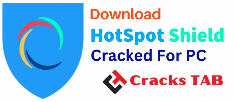 Hotspot Shield Crack