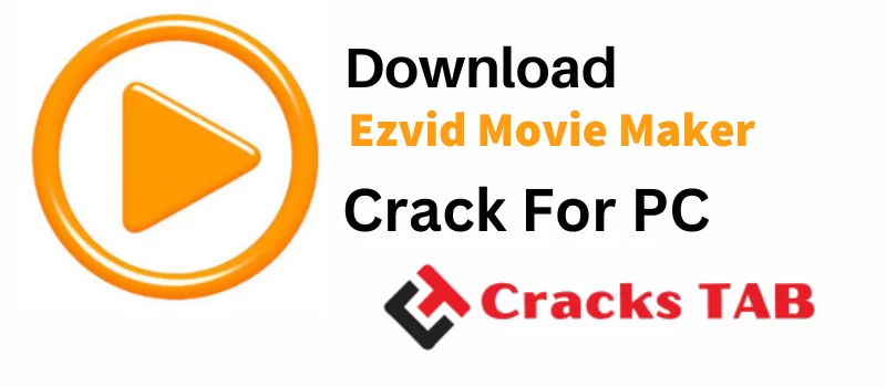 Ezvid Movie Maker Crack