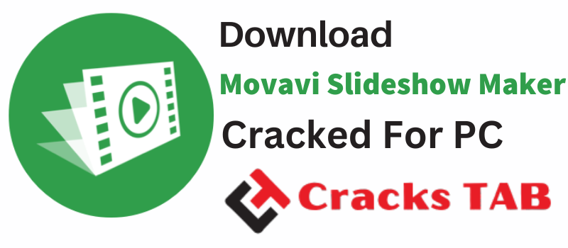 Movavi SlideShow Maker Crack