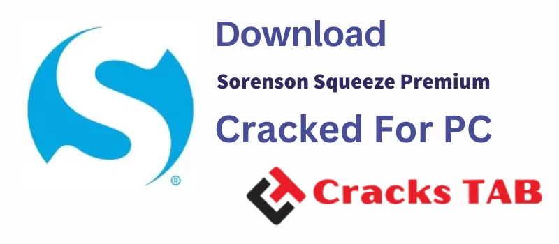 Sorenson Squeeze Premium Crack